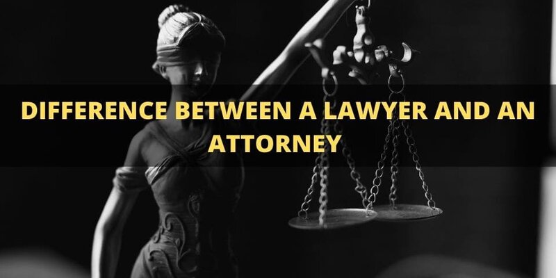 DIFFERENCE-BETWEEN-A-LAWYER-AND-AN-ATTORNEY