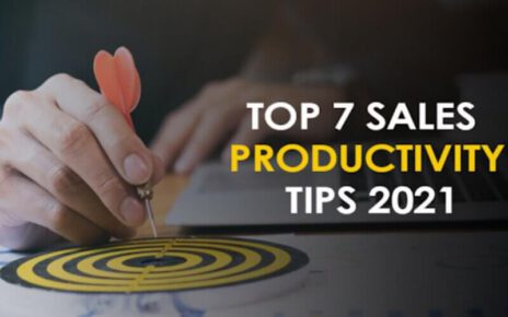 Top 7 Sales Productivity Tips Of 2021