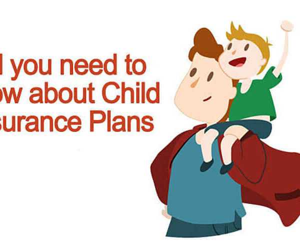 Importance & Benefits of Child Insurance Plans