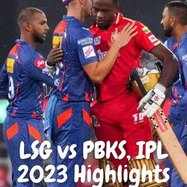 LSG vs PBKS, IPL 2023 Highlights