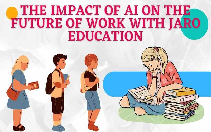Impact of AI on the Future of Work with Jaro Education