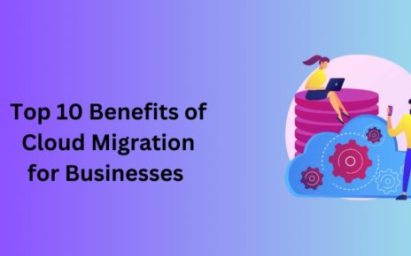 Benefits of Cloud Migration for Businesses